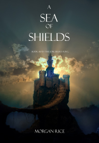 Cover image: A Sea of Shields (Book #10 in the Sorcerer's Ring)