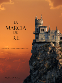 Cover image: La Marcia Dei Re (Libro #2 In L’Anello Dello Stregone)