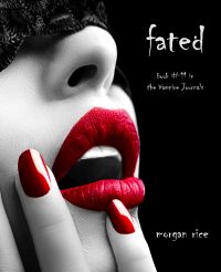 Cover image: Fated (Book #11 in the Vampire Journals)