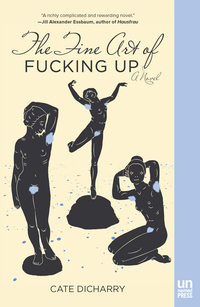 Cover image: The Fine Art of Fucking Up 9781939419255