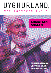 Cover image: Uyghurland, the Farthest Exile 9781939419125