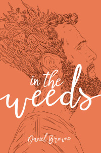 Cover image: In the Weeds 9781939430205