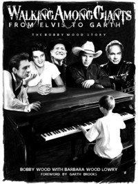 Imagen de portada: Walking Among Giants: From Elvis to Garth 1st edition