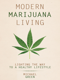 Cover image: Modern Marijuana Living 9781939447388