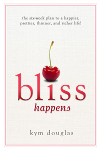 Cover image: Bliss Happens 9780985462710