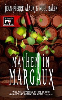 Cover image: Mayhem in Margaux 9781939474384