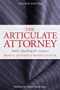 Cover image: The Articulate Attorney 2nd edition 9780979689598