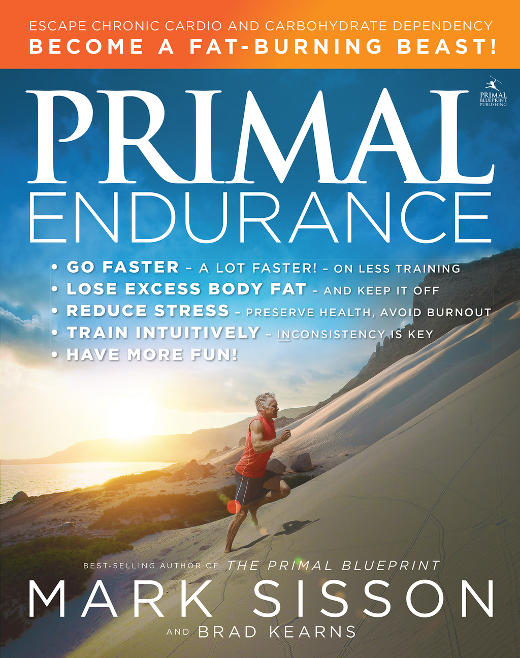 Primal Endurance Escape chronic cardio and carbohydrate dependency and become a fat burning beast!