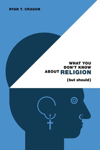 表紙画像: What You Don't Know About Religion (but Should) 9780985281533