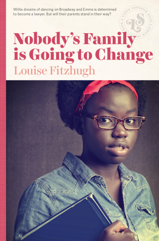 Cover image: Nobody's Family is Going to Change 9781939601490