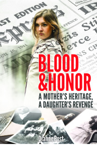 Imagen de portada: Blood and Honor:  A Motherâs Heritage, A Daughterâs Revenge