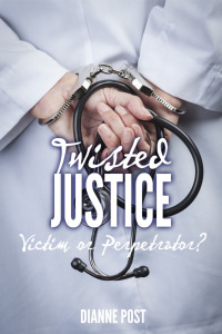 Imagen de portada: Twisted Justice: Victim or Perpetrator?
