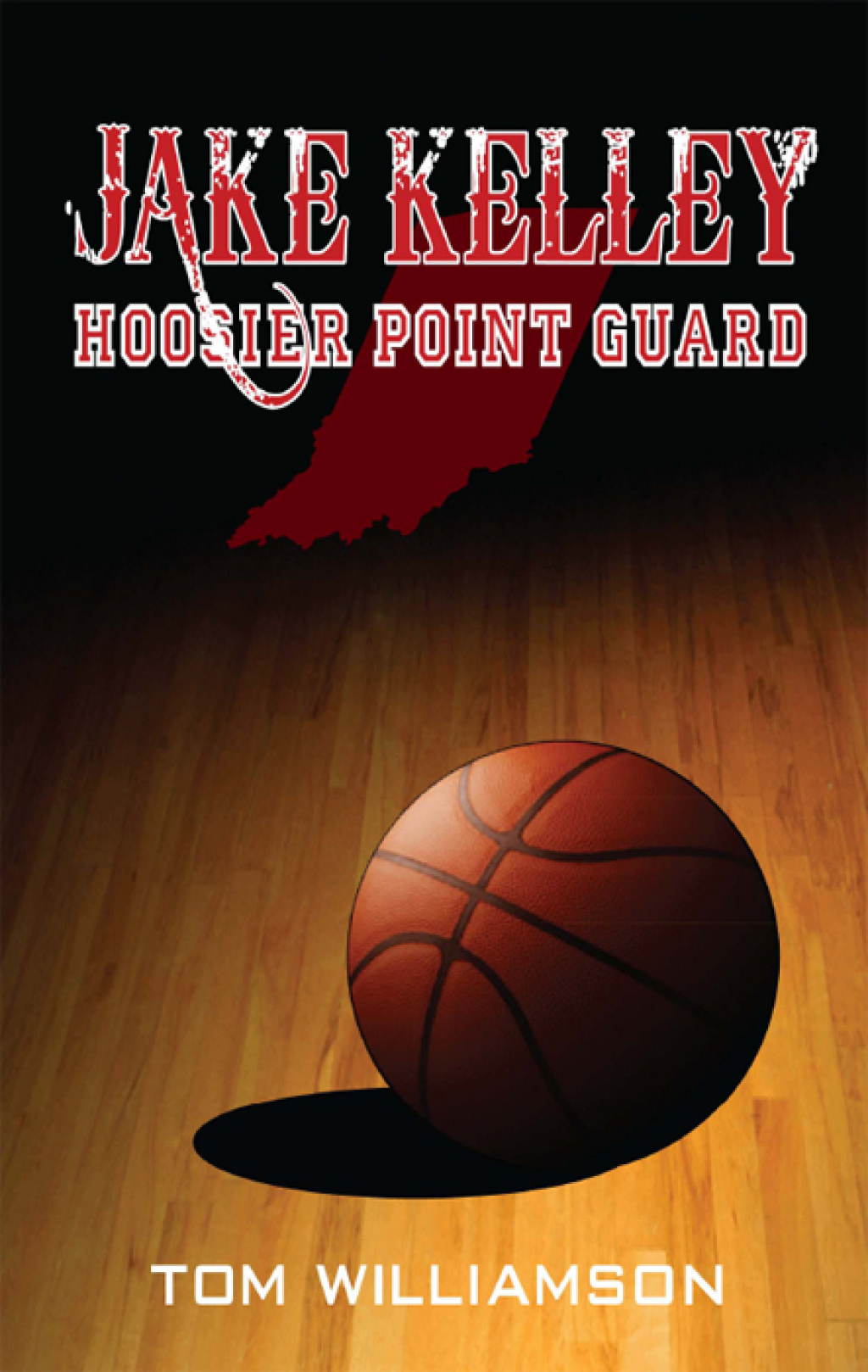 Jake Kelley: Hoosier Point Guard (eBook)