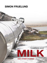 Cover image: Milk and Other Stories 9780988225275