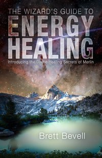 Imagen de portada: The Wizard's Guide to Energy Healing 9781939681492
