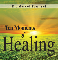 表紙画像: Ten Moments of Healing