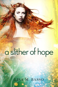 Cover image: A Slither of Hope 1st edition 9781939765031