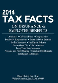 Cover image: 2014 Tax Facts on Insurance & Employee Benefits 9781939829221