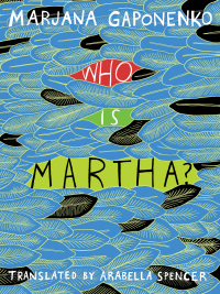 Omslagafbeelding: Who Is Martha? 9781939931177