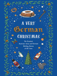 صورة الغلاف: A Very German Christmas 9781939931887