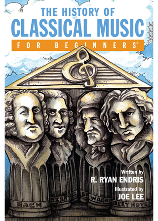 Cover image: The History of Classical Music For Beginners 9781939994264