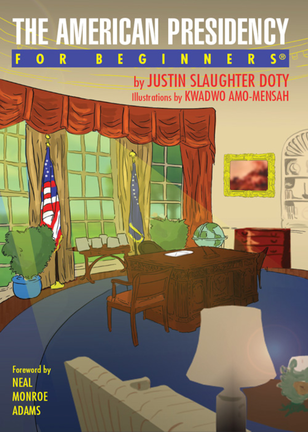 The American Presidency For Beginners (eBook)