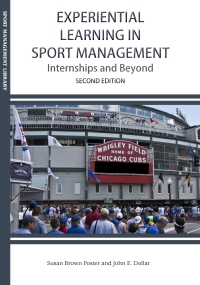Cover image: Experiential Learning in Sport Management: Internships and Beyond 2nd edition 9781940067254