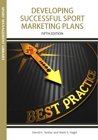 Cover image: Developing Successful Sport Marketing Plans 5th edition 9781940067346