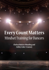 Imagen de portada: Every Count Matters: Mindset Training for Dancers 1st edition 9781940067421