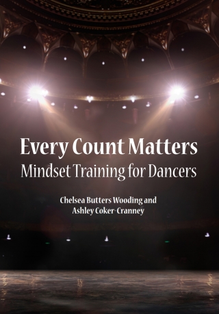 Cover image: Every Count Matters: Mindset Training for Dancers 1st edition 9781940067414