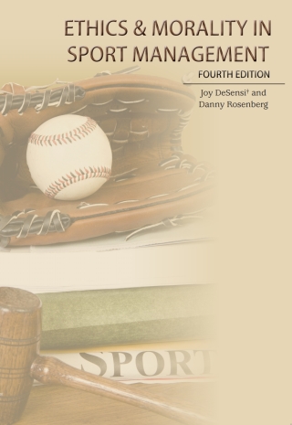 Cover image: Ethics & Morality in Sport Management 4th edition 9781940067452
