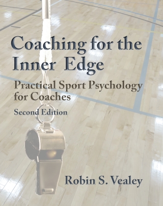 Cover image: Coaching for the Inner Edge: Practical Sport Psychology for Coaches 2nd edition 9781940067506