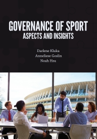 صورة الغلاف: Governance of Sport: Aspects and Insights 1st edition 9781940067629