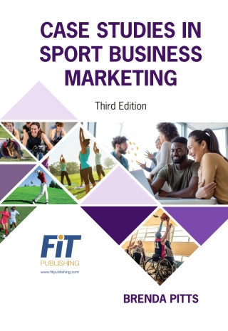 Cover image: Case Studies in Sport Business Marketing 3rd edition 9781940067711