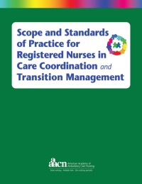Imagen de portada: Scope and Standards of Practice for Registered Nurses in Care Coordination and Transition Management 9781940325231