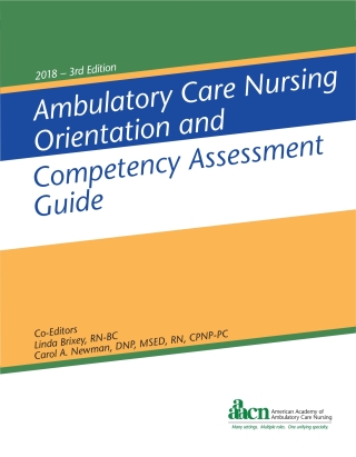 Cover image: Ambulatory Care Nursing Orientation and Competency Assessment Guide 3rd edition 9781940325408
