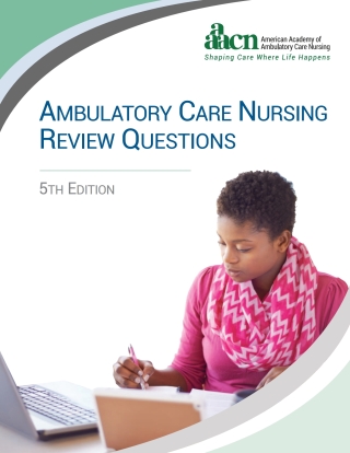 Cover image: Ambulatory Care Nursing Review Questions 5th edition 9781940325637