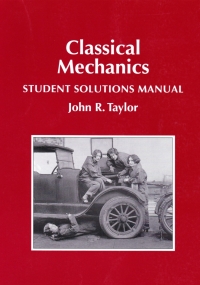 Cover image: Classical Mechanics Student Solutions Manual 1st edition 9781940380049