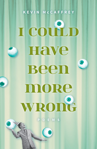 Cover image: I Could Have Been More Wrong 9781940423197