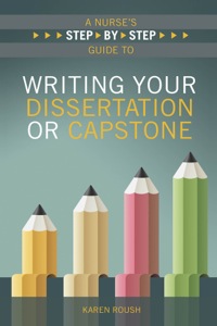 Omslagafbeelding: A Nurse's Step-By-Step Guide to Writing Your Dissertation or Capstone 9781940446080