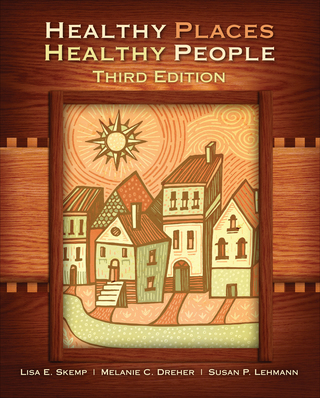 Cover image: Healthy Places, Healthy People, 3rd Edition 3rd edition 9781940446660