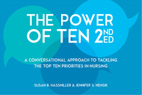 Omslagafbeelding: The Power of Ten, Second Edition: A Conversational Approach to Tackling the Top Ten Priorities in Nursing 2nd edition 9781940446752