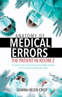 Cover image: Anatomy of Medical Errors: The Patient in Room 2 9781940446844