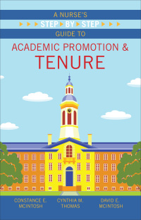 Cover image: Nurse’s Step-by-Step Guide to Academic Promotion & Tenure 9781940446882