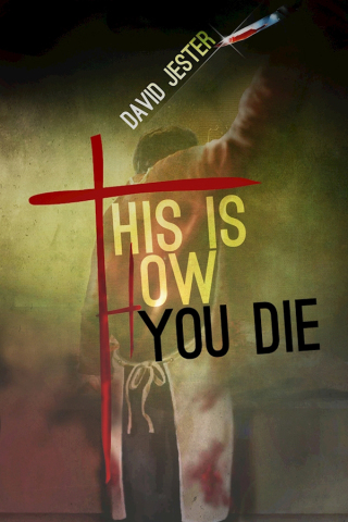 Cover image: This Is How You Die 9781940456768