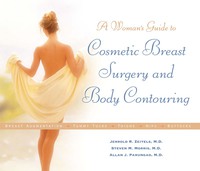 Imagen de portada: A Woman's Guide to Cosmetic Breast Surgery and Body Contouring 1st edition 9781886039759