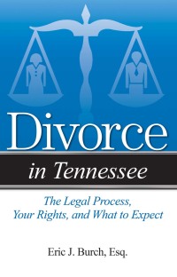 صورة الغلاف: Divorce in Tennessee 9781938803871