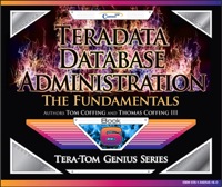 表紙画像: Teradata Database Administration – The Fundamentals 9781940540160
