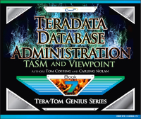 Cover image: Teradata Database Administration – TASM and Viewpoint 9781940540177