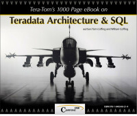 表紙画像: Tera-Tom's 1000 Page e-Book on Teradata Architecture and SQL 2nd edition 9781940540214